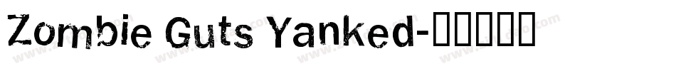 Zombie Guts Yanked字体转换